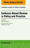Cover: Evidence-Based Review in Policy and Practice, An Issue of Nursing Clinics - Elsevier