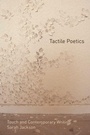 Cover: Tactile Poetics - Edinburgh University Press