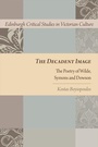 Cover: The Decadent Image - Edinburgh University Press