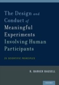 Enlarge image Cover: The Design and Conduct of Meaningful Experiments Involving Human Participants - OUP eBook