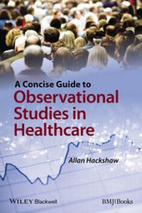 Bild vergrößern Bild: A Concise Guide to Observational Studies in Healthcare - Wiley-Blackwell