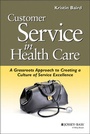 Cover: Customer Service in Health Care - Jossey-Bass