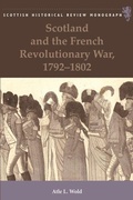 Cover: Scotland and the French Revolutionary War, 1792-1802 - Edinburgh University Press
