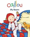 Cover: Caillou: My Room - Caillou
