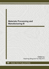 Enlarge image Cover: Materials Processing and Manufacturing III - Trans Tech Publications Ltd