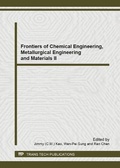Cover: Frontiers of Chemical Engineering, Metallurgical Engineering and Materials II - Trans Tech Publications Ltd