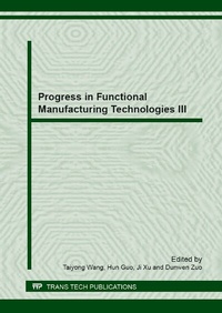Enlarge image Cover: Progress in Functional Manufacturing Technologies III - Trans Tech Publications Ltd