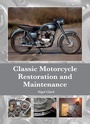 Cover: Classic Motorcycle Restoration and Maintenance - The Crowood Press Ltd