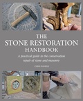 Cover: The Stone Restoration Handbook - The Crowood Press Ltd