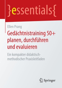 Abbildung von: Gedächtnistraining 50+ planen, durchführen und evaluieren - Springer