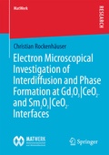 Cover: Electron Microscopical Investigation of Interdiffusion and Phase Formation at Gd2O3/CeO2- and Sm2O3/CeO2-Interfaces - Springer