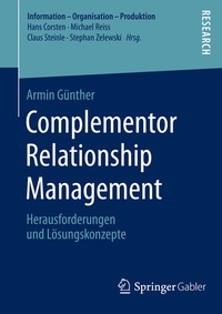 Abbildung von: Complementor Relationship Management - Springer Gabler