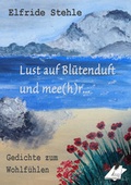 Cover: Lust auf Bl&uuml;tenduft und mee(h)r - Karina-Verlag