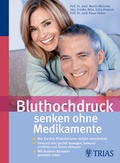 Cover: Bluthochdruck senken ohne Medikamente - MVS Medizinverlage Stuttgart