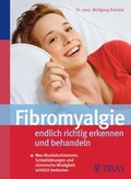 Cover: Fibromyalgie - endlich richtig erkennen und behandeln - Trias