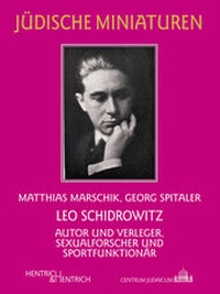 Abbildung von: Leo Schidrowitz - Hentrich und Hentrich Verlag Berlin