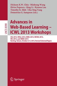 Enlarge image Cover: Advances in Web-Based Learning - ICWL 2013 Workshops - Springer
