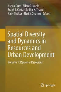 Enlarge image Cover: Spatial Diversity and Dynamics in Resources and Urban Development - Springer