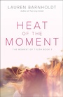 Cover: Heat of the Moment - HarperTeen