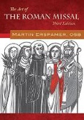 Cover: The Art of the Roman Missal, Third Edition - Liturgical Press