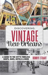 Abbildung von: Discovering Vintage New Orleans - Globe Pequot Press