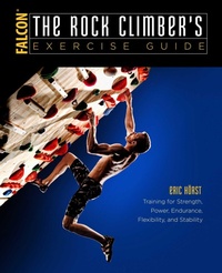 Enlarge image Cover: The Rock Climber's Exercise Guide - Falcon Guides