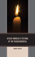 Cover: Octave Mirbeau's Fictions of the Transcendental - University of Delaware Press