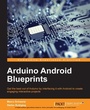 Cover: Arduino Android Blueprints - Packt Publishing