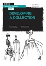 Cover: Basics Fashion Design 04: Developing a Collection - AVA Publishing SA