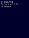 Cover: Verlaufen sich Tiere zu Sternen - edition fink