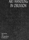 Cover: Art Handling in Oblivion - edition fink