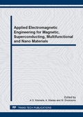Cover: Applied Electromagnetic Engineering for Magnetic, Superconducting, Multifunctional and Nano Materials - Trans Tech Publications Ltd