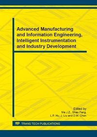 Enlarge image Cover: Advanced Manufacturing and Information Engineering, Intelligent Instrumentation and Industry Development - Trans Tech Publications Ltd
