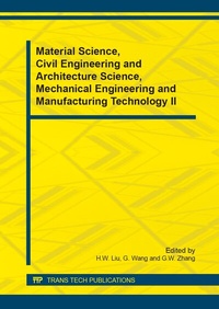 Enlarge image Cover: Material Science, Civil Engineering and Architecture Science, Mechanical Engineering and Manufacturing Technology II - Trans Tech Publications Ltd
