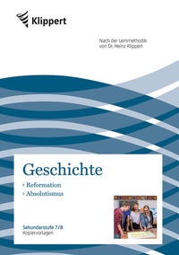 Abbildung von: Reformation - Absolutismus - Klippert Verlag in der AAP Lehrerwelt GmbH