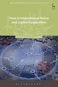 Abbildung von: Trust in International Police and Justice Cooperation - Hart Publishing