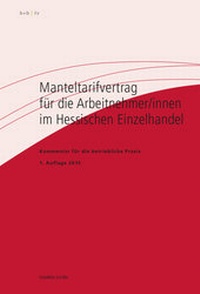 Abbildung von: Manteltarifvertrag für die Arbeitnehmer/innen im Hessischen Einzelhandel - ver.di Bildung + Beratung