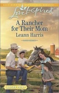 Cover: A Rancher for Their Mom - Love Inspired Larger Print
