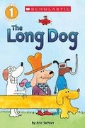 Cover: The Long Dog (Scholastic Reader, Level 1) - Scholastic US