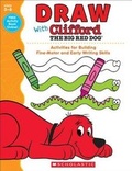 Cover: Draw with Clifford the Big Red Dog - Scholastic Teaching Resources