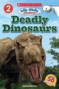 Cover: Deadly Dinosaurs - Scholastic US