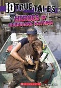 Cover: Heroes of Hurricane Katrina (10 True Tales) - Scholastic US