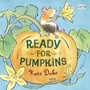 Cover: Ready for Pumpkins - Random House Books for Young Readers
