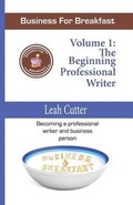 Cover: Business for Breakfast, Volume 1 - Knotted Road Press Incorporated