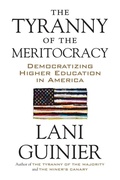 Cover: The Tyranny of the Meritocracy - Beacon Press