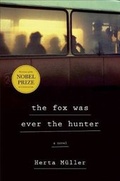 Cover: The Fox Was Ever the Hunter - Metropolitan Books