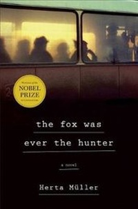 Enlarge image Cover: The Fox Was Ever the Hunter - Metropolitan Books