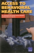 Cover: Access to Behavioral Health Care for Geographically Remote Service Members and Dependents in the U.S. - RAND