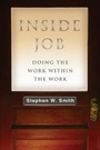 Cover: Inside Job - Doing the Work Within the Work - Inter-Varsity Press,US