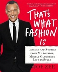 Cover: That's What Fashion Is - Thomas Dunne Books